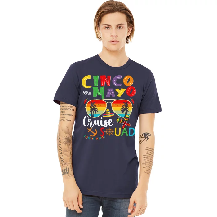 Cinco De Mayo Cruise Squad 2024 Summer Vacation Premium T-Shirt