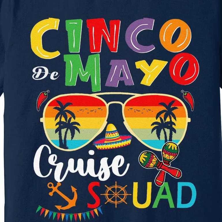 Cinco De Mayo Cruise Squad 2024 Summer Vacation Premium T-Shirt