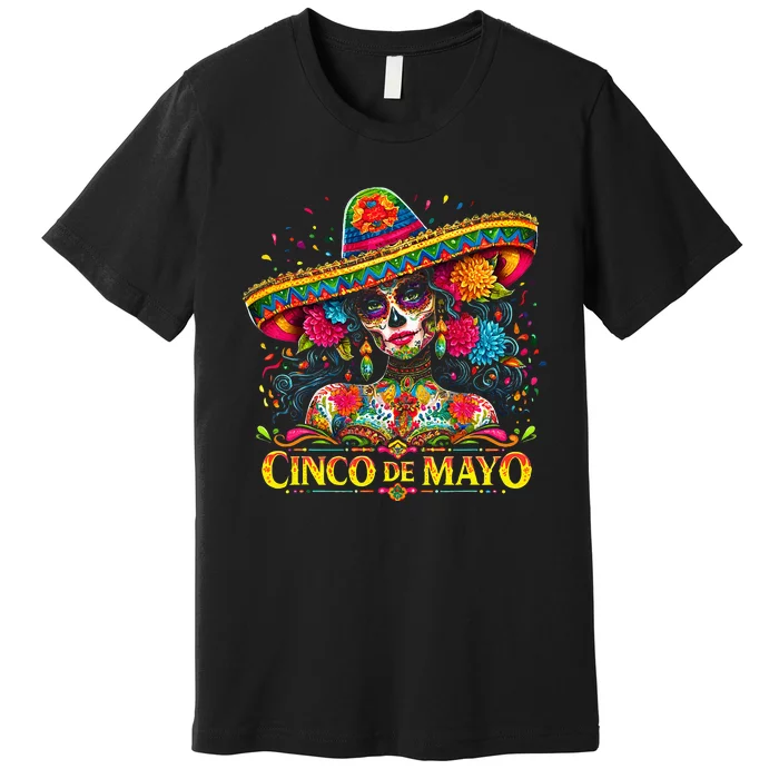 Cinco De Mayo Mexican Fiesta 5 De Mayo Girl Women Premium T-Shirt