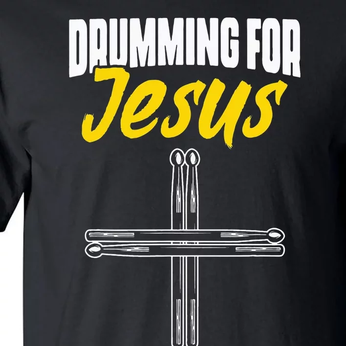 Christian Drummer Musician Percussionist Drum Player Worship Tall T-Shirt