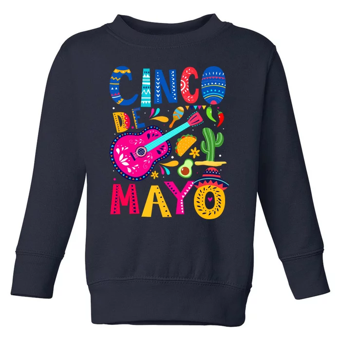 Cinco De Mayo Mexican Fiesta 5 De Mayo Funny Mexican Party Toddler Sweatshirt