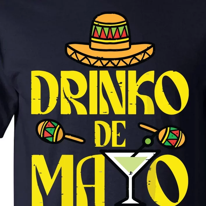 Cinco De Mayo Shirts Drinko De Mayo Fiesta Mexican Party Tall T-Shirt