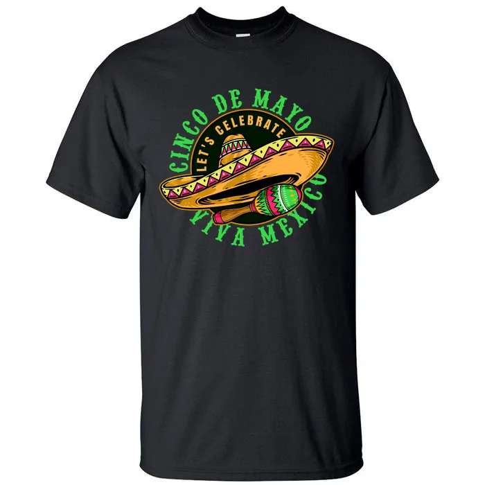 Cinco De Mayo Viva Mexico Tall T-Shirt