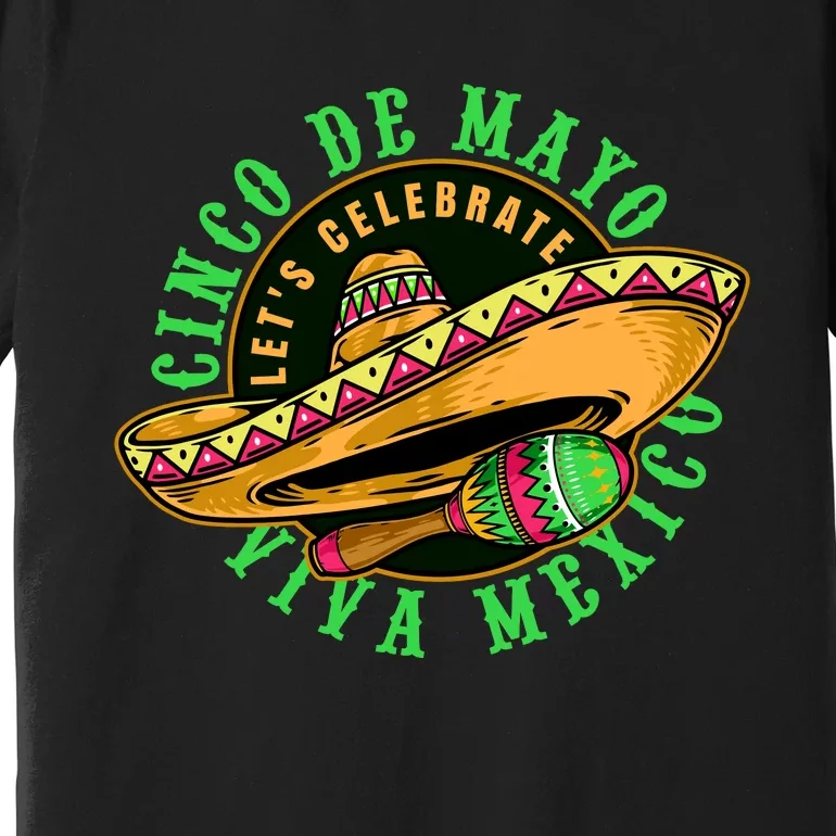 Cinco De Mayo Viva Mexico Premium T-Shirt