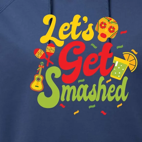 Cinco De Mayo Donkey Ig O Lets Get Smashed Gift Performance Fleece Hoodie