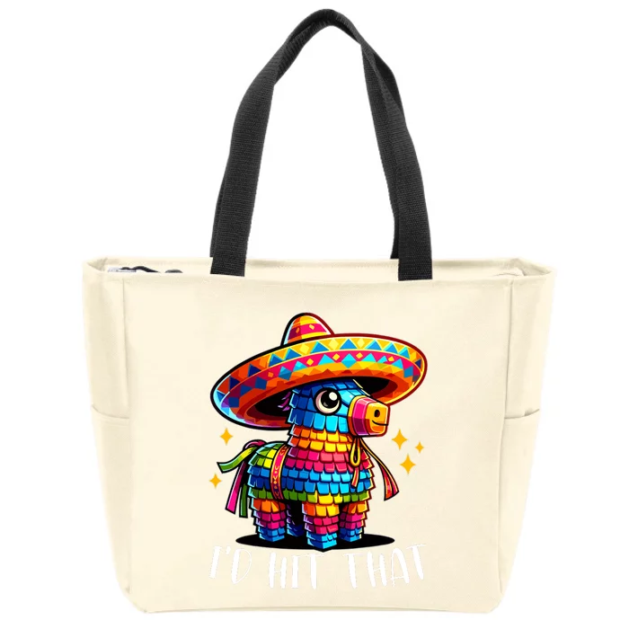 Cinco De Mayo Funny Ideas Id Hit That Pinata Zip Tote Bag