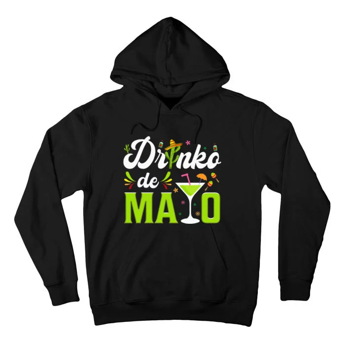 Cinco De Mayo Funny Drinko De Mayo Fiesta Mexican Party Tall Hoodie