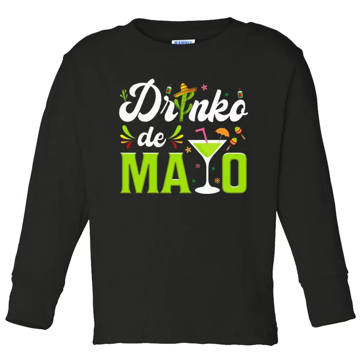 Cinco De Mayo Funny Drinko De Mayo Fiesta Mexican Party Toddler Long Sleeve Shirt