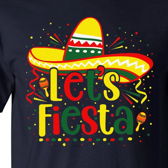 Cinco De Mayo Let's Fiesta Squad 5 De Mayo Mexican Fiesta Tall T-Shirt