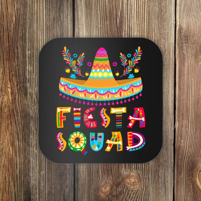 Cinco De Mayo Fiesta Squad Mexican Party Cinco De Mayo Coaster