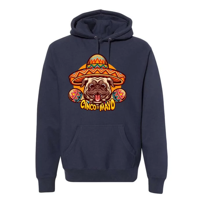 Cinco De Mayo Cute Pug Premium Hoodie