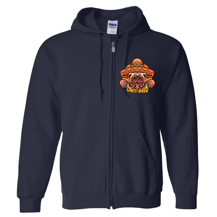 Cinco De Mayo Cute Pug Full Zip Hoodie