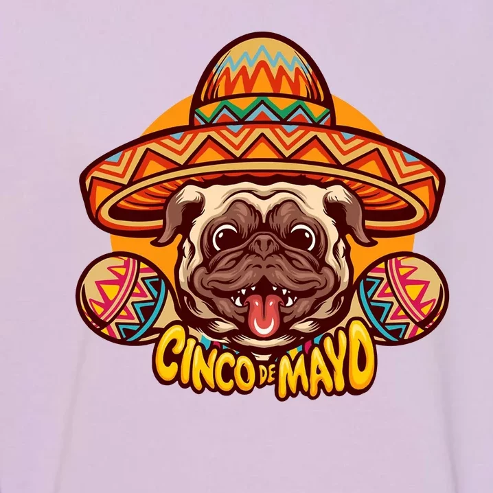 Cinco De Mayo Cute Pug Garment-Dyed Sweatshirt