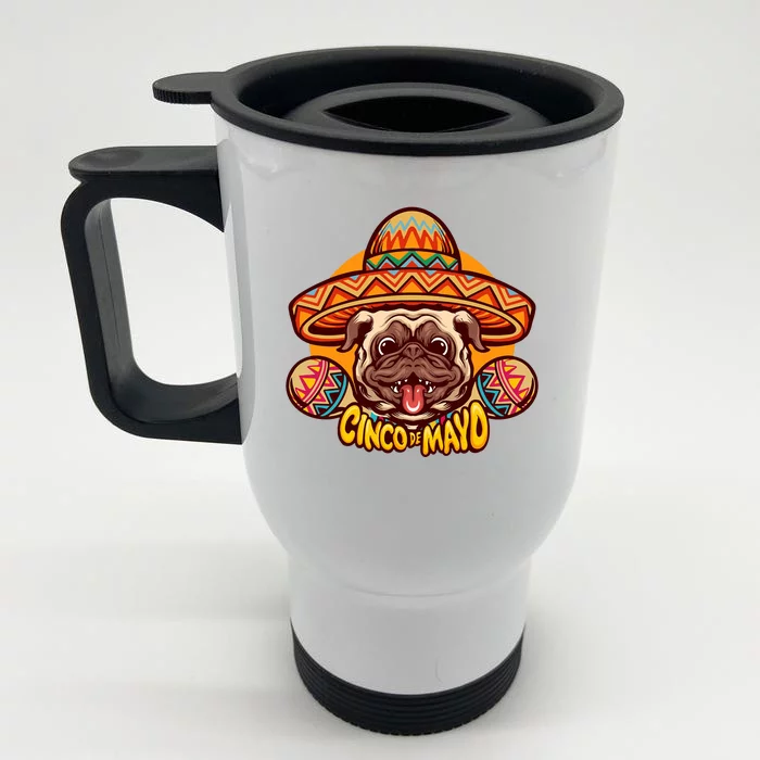 Cinco De Mayo Cute Pug Front & Back Stainless Steel Travel Mug