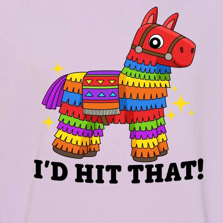 Cinco De Mayo Id Hit That Funny Pinata Garment-Dyed Sweatshirt