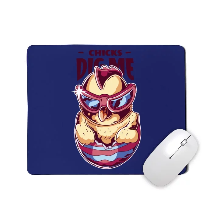 Chicks Dig Me Funny Mousepad