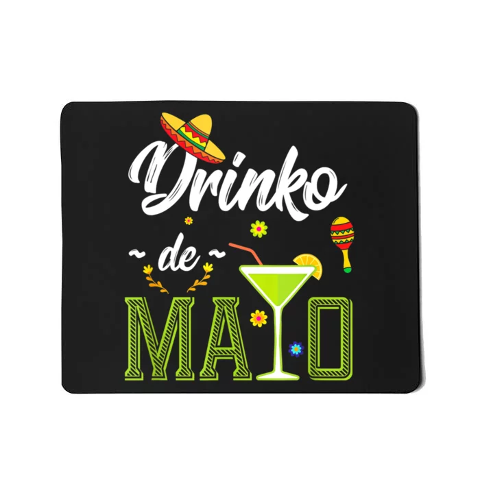 Cinco De Mayo Drinko De Mayo Fiesta Mexican Party Mousepad