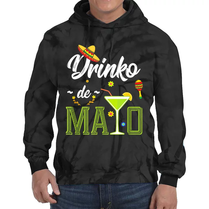 Cinco De Mayo Drinko De Mayo Fiesta Mexican Party Tie Dye Hoodie