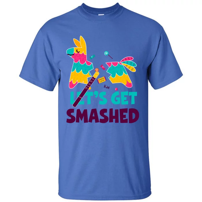 Cinco De Mayo LetS Get Smashed Funny Mexican Cool Gift Tall T-Shirt