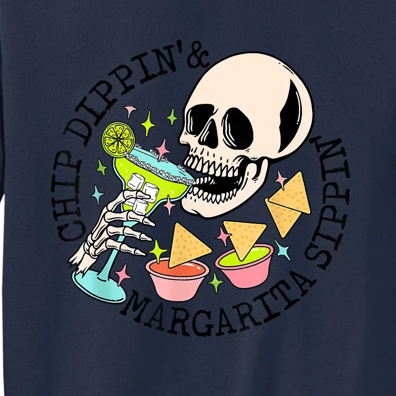 Chip Dippin Margarita Sippin Funny Skull Skeleton Sweatshirt