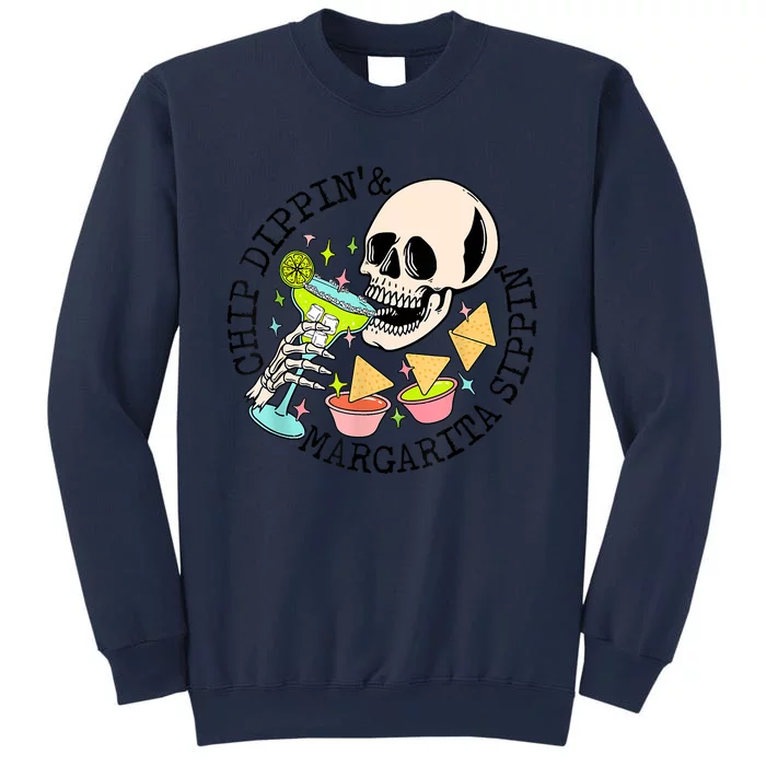 Chip Dippin Margarita Sippin Funny Skull Skeleton Sweatshirt