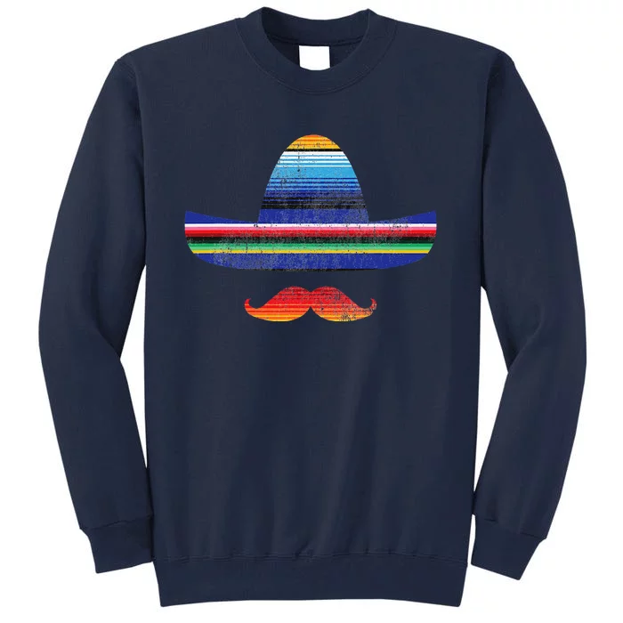 Cinco De Mayo Serape Blanket Inspired Sombrero Mustache Tall Sweatshirt