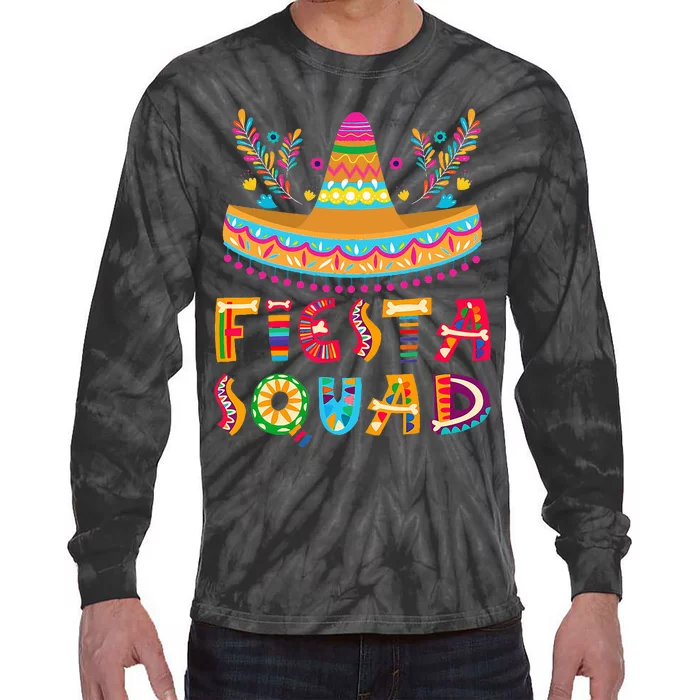 Cinco De Mayo Fiesta Squad Mexican Party Cinco De Mayo Tie-Dye Long Sleeve Shirt