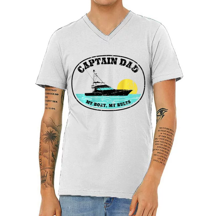 Captain Dad My Boat My Rules Yacht Boating V-Neck T-Shirt