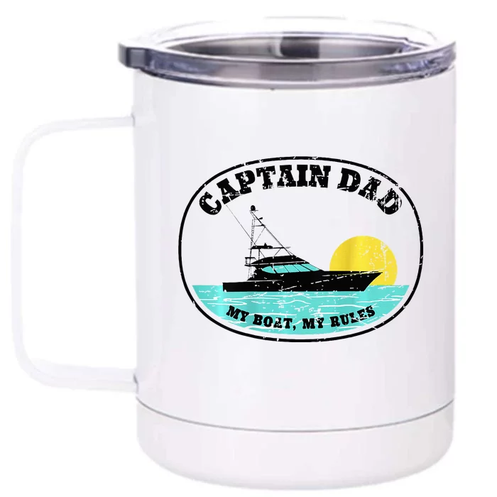 Captain Dad My Boat My Rules Yacht Boating Front & Back 12oz Stainless Steel Tumbler Cup