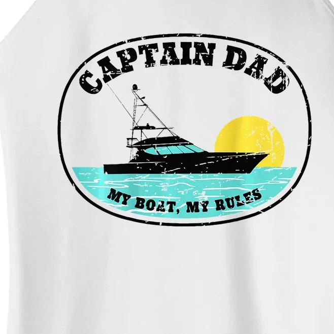 Captain Dad My Boat My Rules Yacht Boating Women’s Perfect Tri Rocker Tank