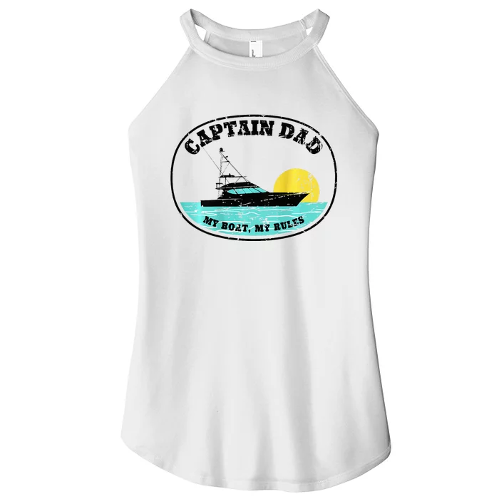 Captain Dad My Boat My Rules Yacht Boating Women’s Perfect Tri Rocker Tank