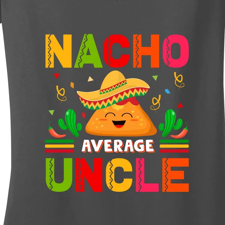 Cinco De Mayo Nacho Average Uncle Gift Family Matching Women's V-Neck T-Shirt