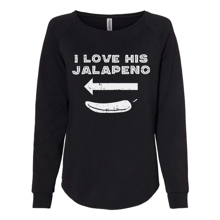 Cinco De Mayo Matching Couple Love His Jalapeno Women Womens California Wash Sweatshirt