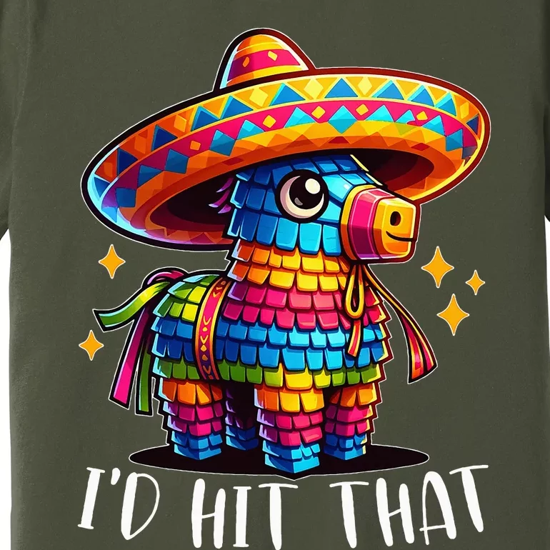 Cinco De Mayo Funny Ideas ID Hit That Pinata Premium T-Shirt