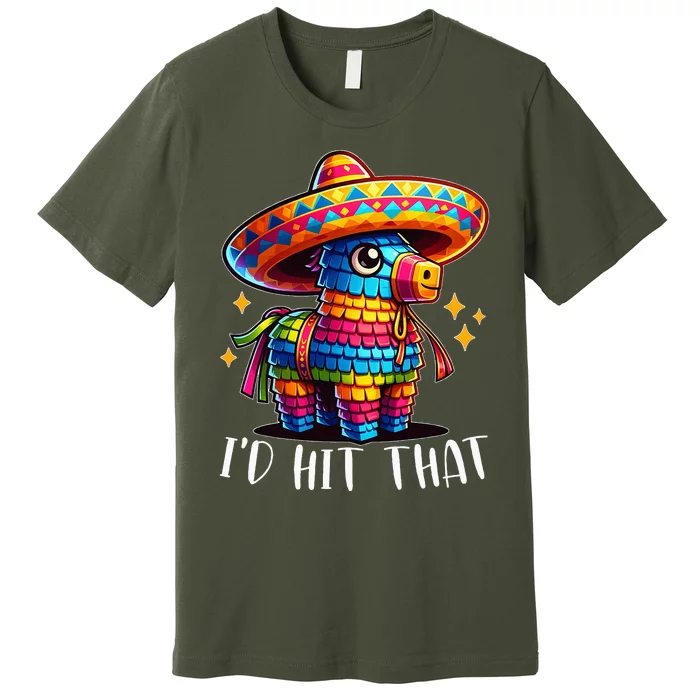 Cinco De Mayo Funny Ideas ID Hit That Pinata Premium T-Shirt