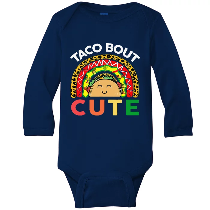 Cinco De Mayo Taco Bout Cute Baby Mexican Baby Long Sleeve Bodysuit