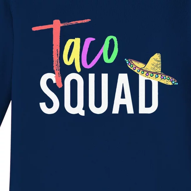 Cinco De Mayo Taco Squad Design To Celebrate A Fiesta Baby Long Sleeve Bodysuit