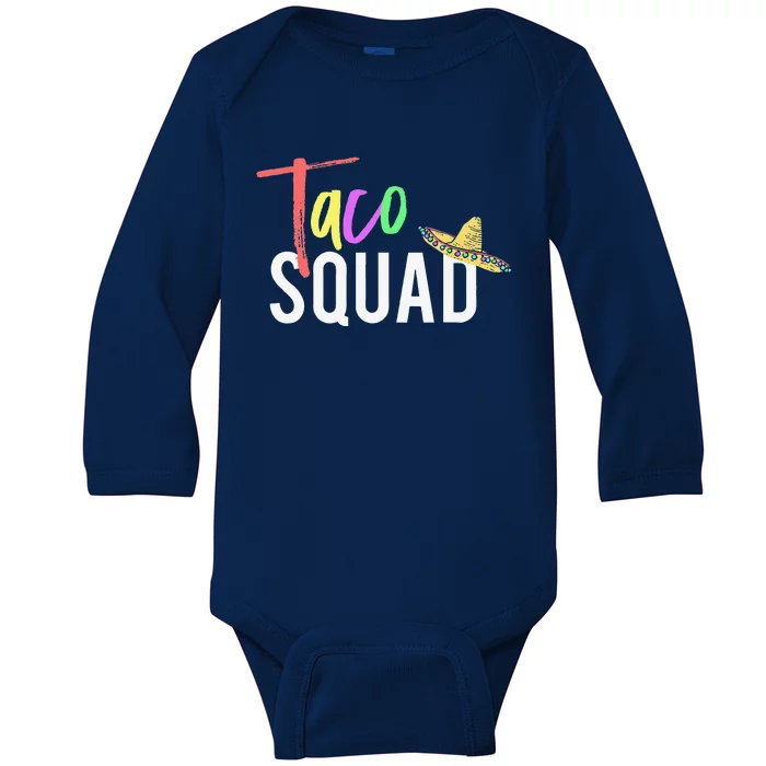 Cinco De Mayo Taco Squad Design To Celebrate A Fiesta Baby Long Sleeve Bodysuit