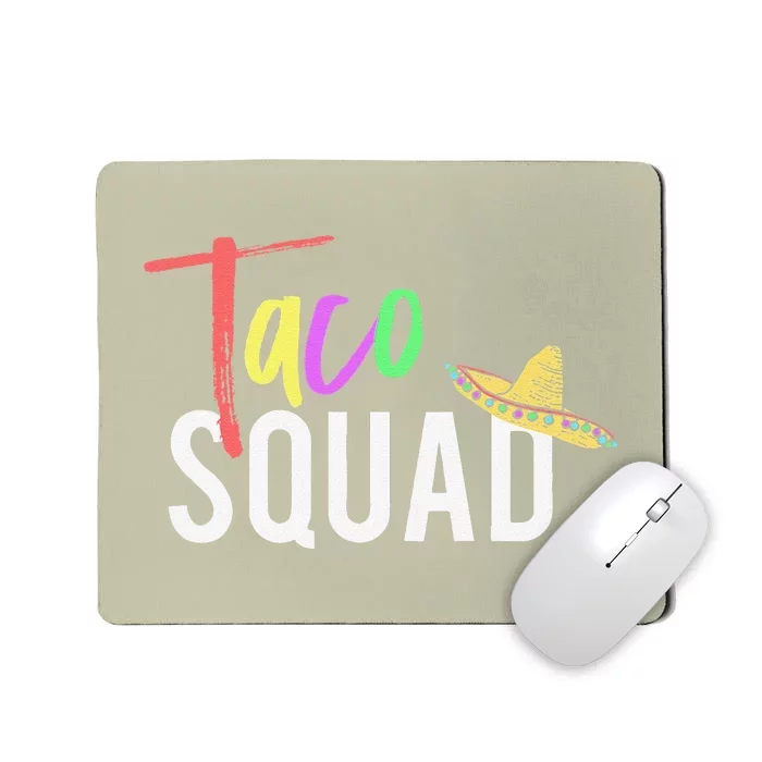 Cinco De Mayo Taco Squad Design To Celebrate A Fiesta Mousepad