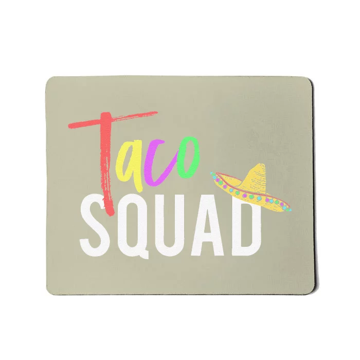 Cinco De Mayo Taco Squad Design To Celebrate A Fiesta Mousepad