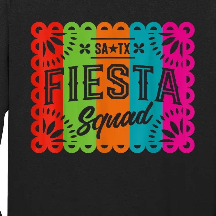 Cinco De Mayo 2024 Fiesta Squad Fiesta San Antonio Texas Tall Long Sleeve T-Shirt