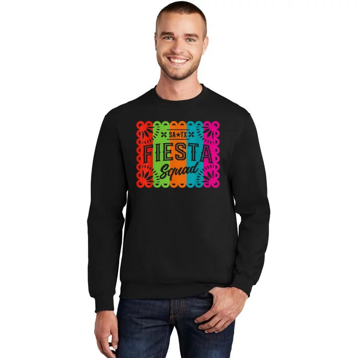 Cinco De Mayo 2024 Fiesta Squad Fiesta San Antonio Texas Tall Sweatshirt