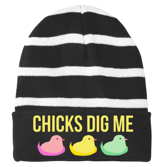 Chicks Dig Me Funny Cute Easter Gift For Guys Striped Beanie with Solid Band