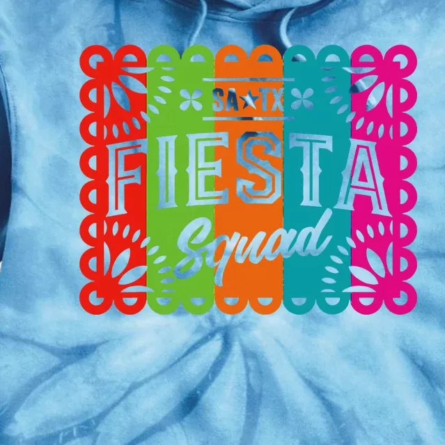 Cinco De Mayo 2024 Fiesta Squad Fiesta San Antonio Texas Tie Dye Hoodie