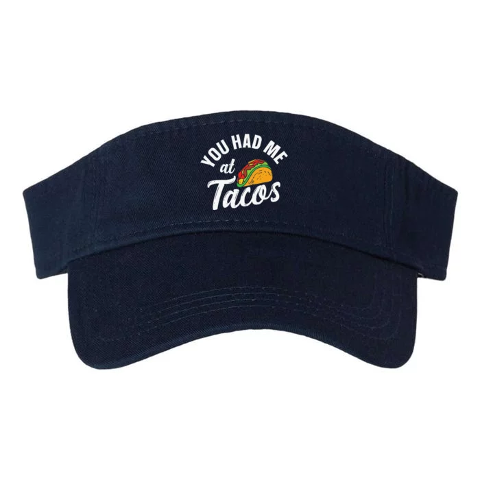 Cinco De Mayo Taco You Had Me At Tacos Food Lover Valucap Bio-Washed Visor