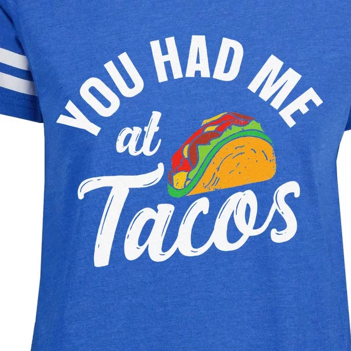 Cinco De Mayo Taco You Had Me At Tacos Food Lover Enza Ladies Jersey Football T-Shirt