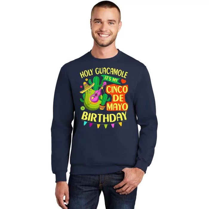 Cinco De Mayo Birthday Holy Guacamole Mexican Gift Tall Sweatshirt