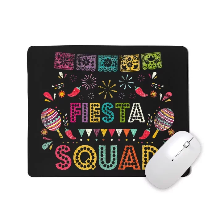 Cinco De Mayo Fiesta Squad Mexican Party Cinco De Mayo Party Mousepad