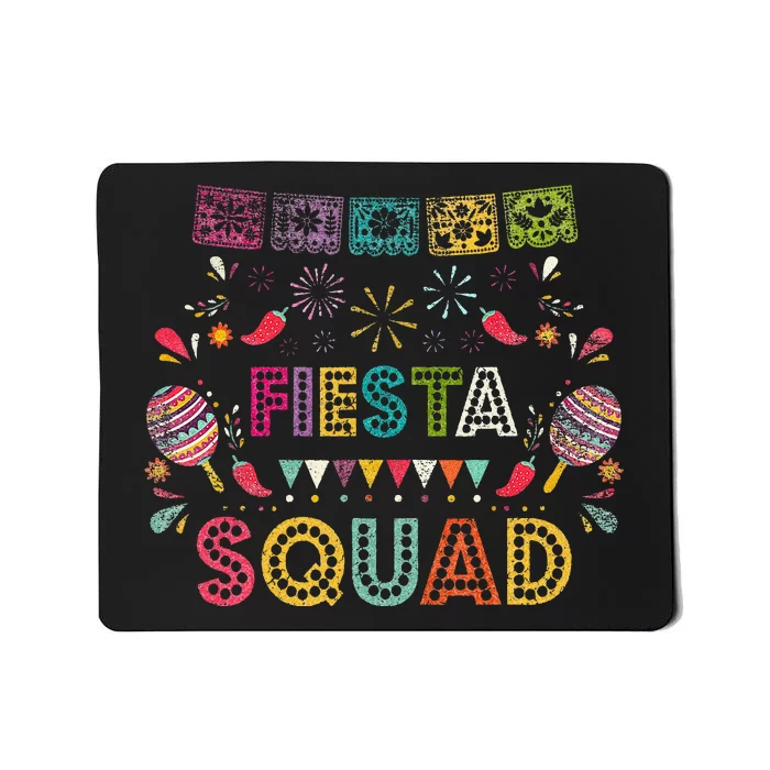 Cinco De Mayo Fiesta Squad Mexican Party Cinco De Mayo Party Mousepad