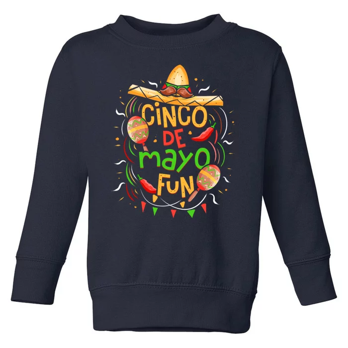 Cinco De Mayo Fun Celebration Toddler Sweatshirt